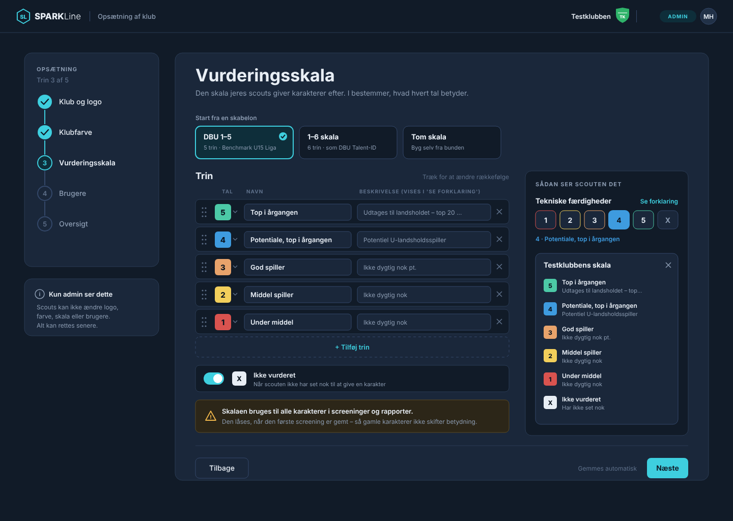 Trin 3 i oprettelsesflowet: klubben bestemmer selv sin vurderingsskala